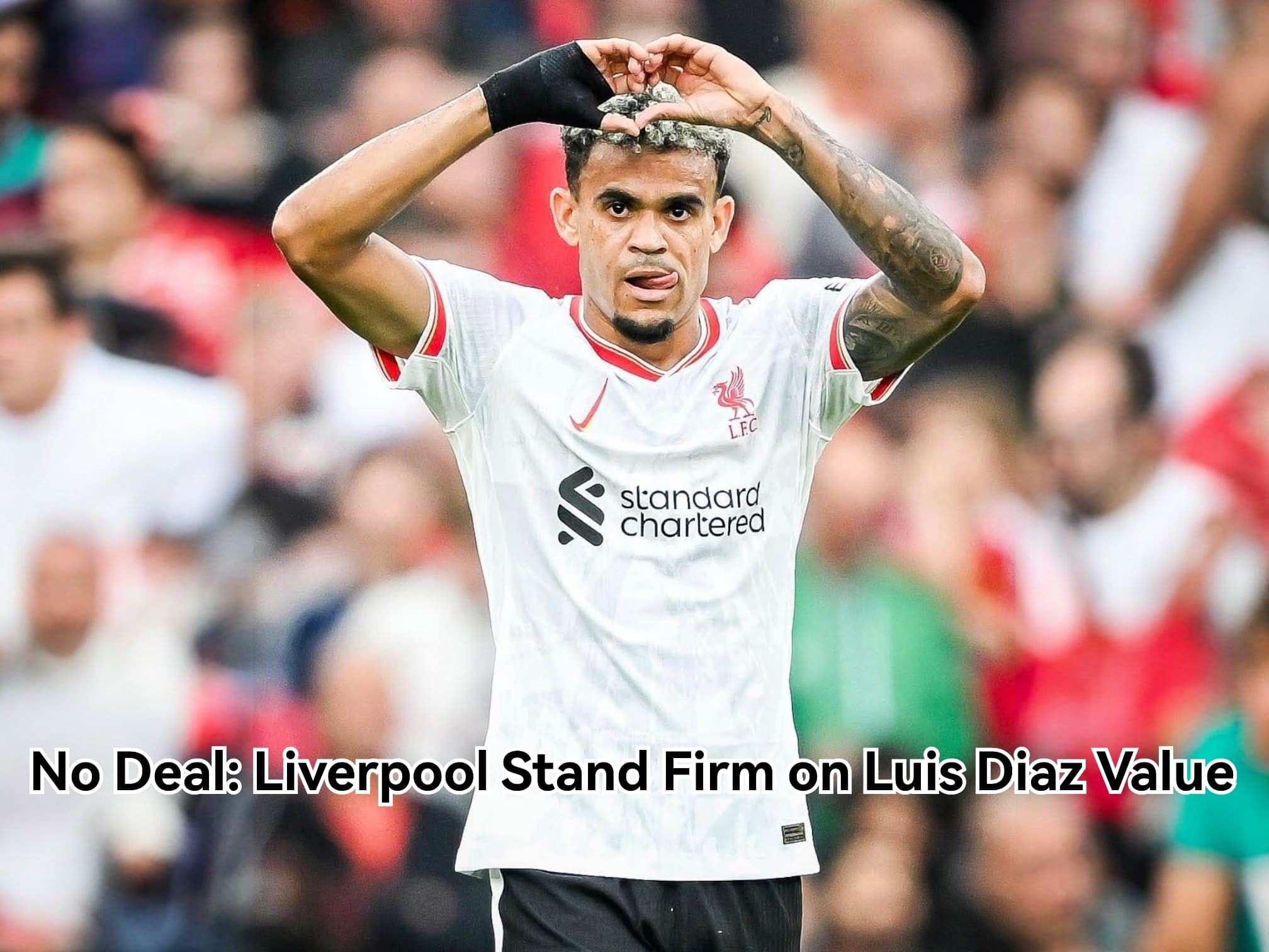 Liverpool Turn Down Bayern’s €67.5m Offer for Luis Diaz