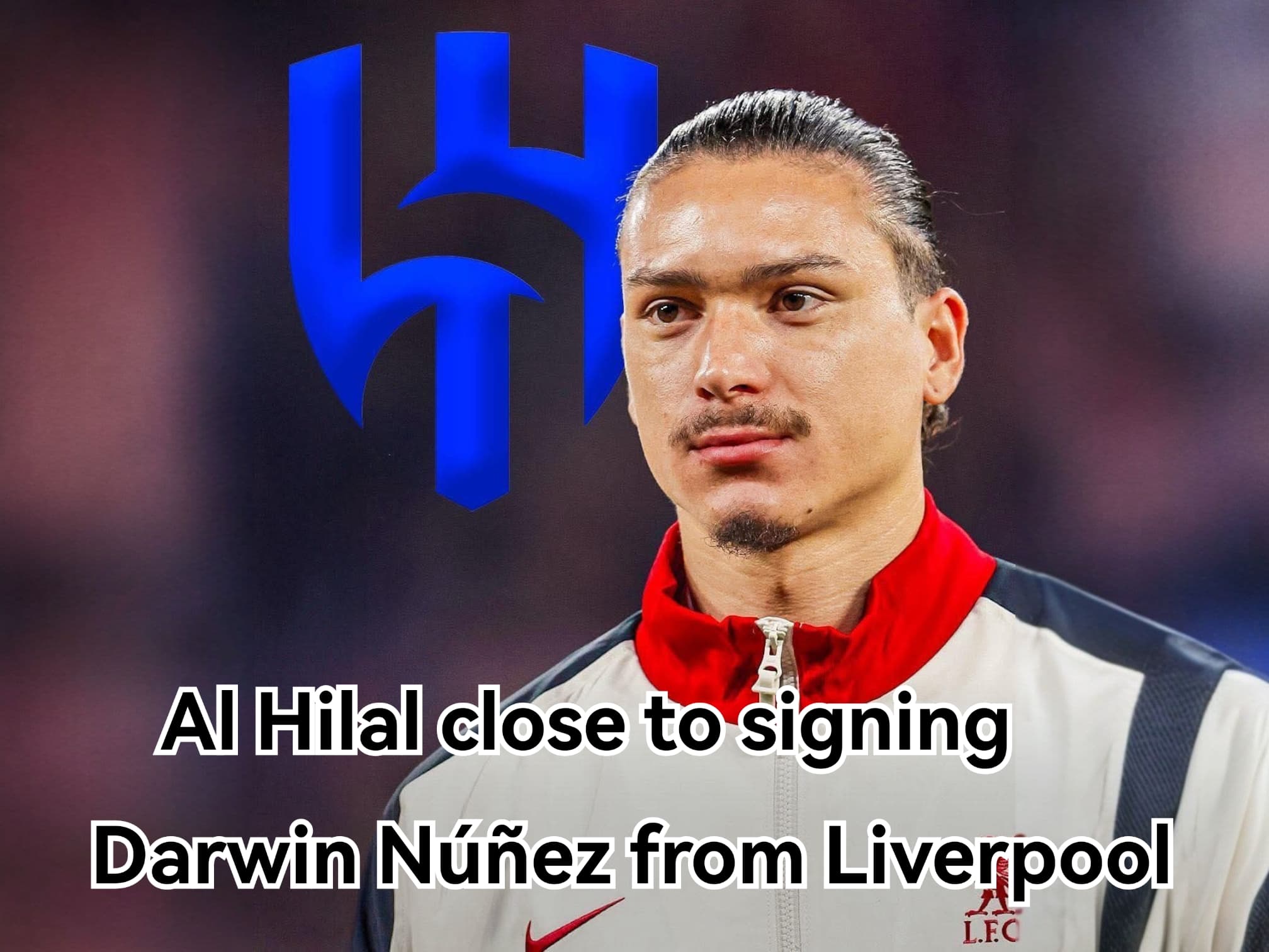 Darwin Núñez on verge of Al Hilal switch after club agreement