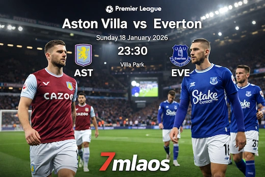 แอสตัน วิลล่า vs เอฟเวอร์ตัน ศึกพรีเมียร์ลีกคืนวันอาทิตย์นี้ 